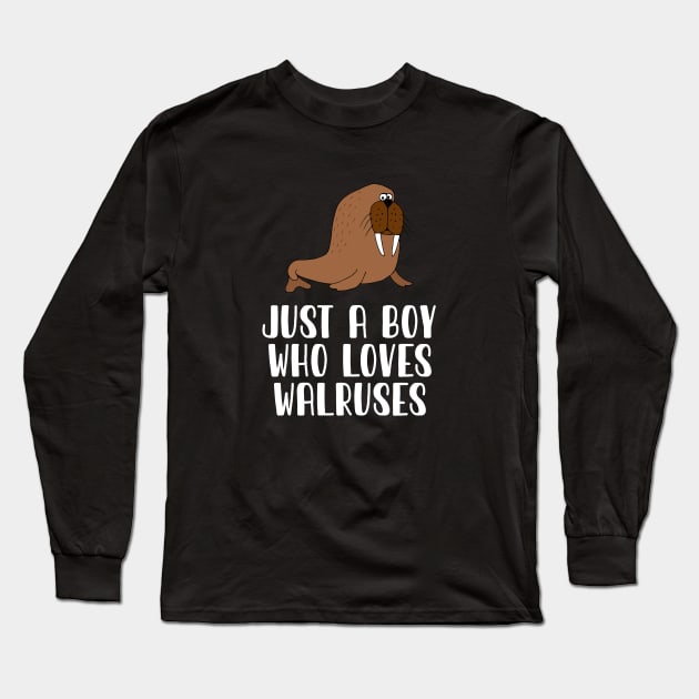 Just A Boy Who Loves Walruses Long Sleeve T-Shirt by simonStufios